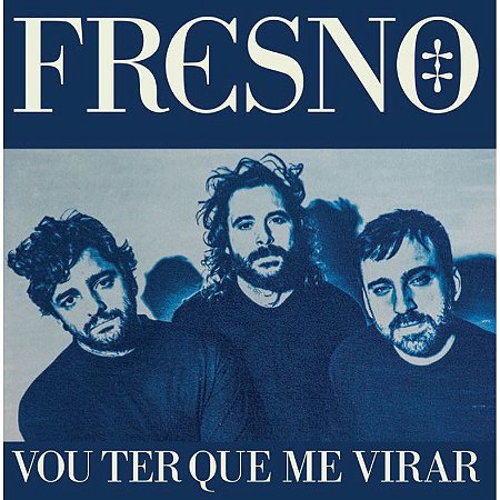 FRESNO - VOU TER QUE ME VIRAR - CD