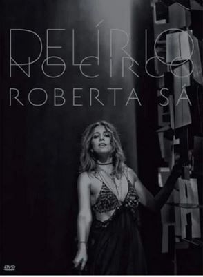 ROBERTA SÁ - DELÍRIO NO CIRCO - DVD