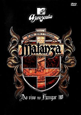 MATANZA - AO VIVO NO HANGAR 110 - DVD