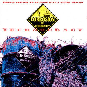 CORROSION OF CONFORMITY - TECHNOCRACY - CD