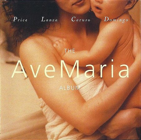 Price, Lanza, Caruso, Domingo – The Ave Maria Album