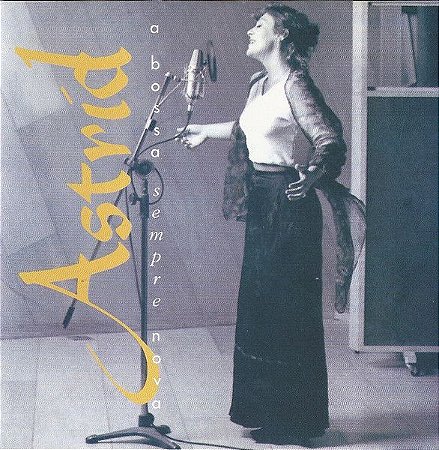 ASTRID - A BOSSA NOVA SEMPRE NOVA