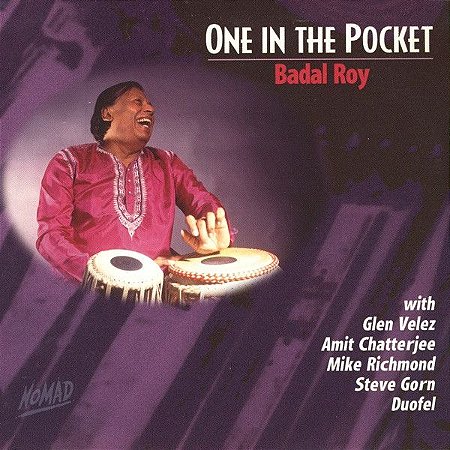 BADAL ROY - ONE IN THE POCKET - CD