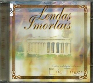 ERIC TRIGER - LENDAS IMORTAIS - CD