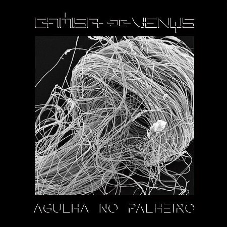 CAMISA DE VENUS - AGULHA NO PALHEIRO - CD