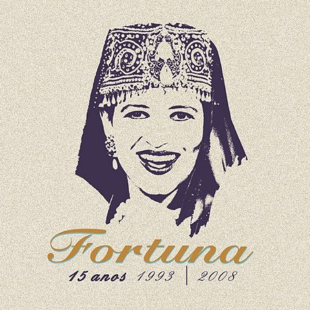 FORTUNA - 15 ANOS (1993 / 2008)