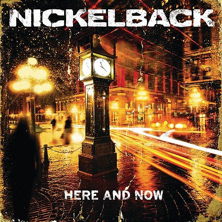 NICKELBACK - HERE AND NOW - CD