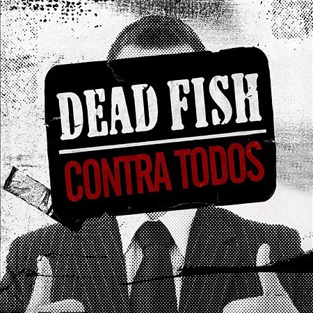 DEAD FISH - CONTRA TODOS - CD