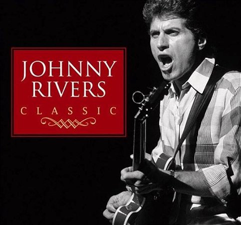 JOHNNY RIVERS - CLASSIC - CD