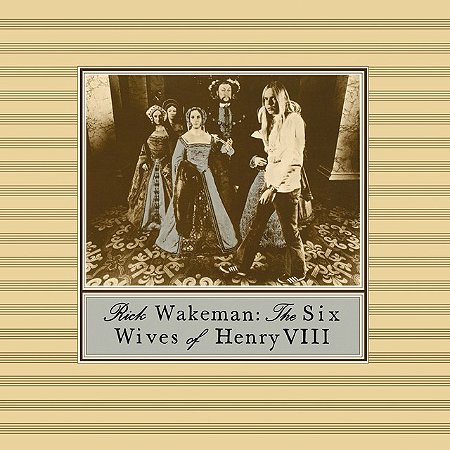 RICK WAKEMAN - THE SIX WIVES OF HENRY VIII - CD