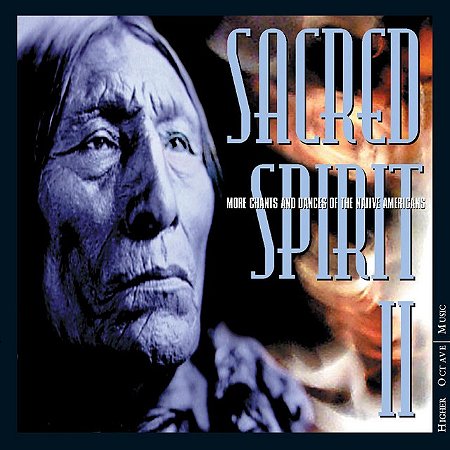 SACRED SPIRIT II - MORE CHANTS AND DANCES OF THE NATIVE AMERICANS - CD