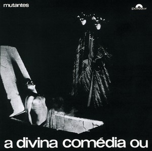 MUTANTES - A DIVINA COMÉDIA OU ANDO MEIO DESLIGADO - CD
