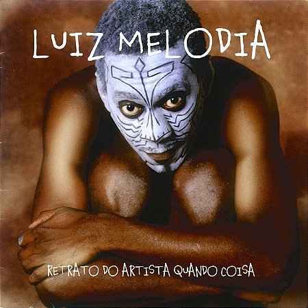 LUIZ MELODIA - RETRATO DO ARTISTA QUANDO COISA - CD