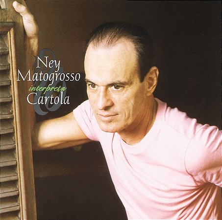 NEY MATOGROSSO - INTERPRETA CARTOLA - CD