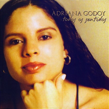 ADRIANA GODOY - TODOS OS SENTIDOS - CD