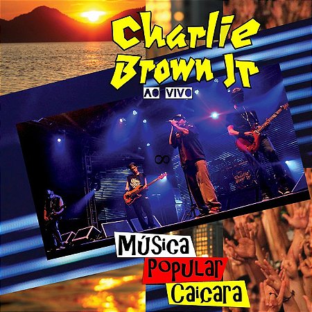 CHARLIE BROWN JR - MÚSICA POPULAR CAIÇARA (AO VIVO)