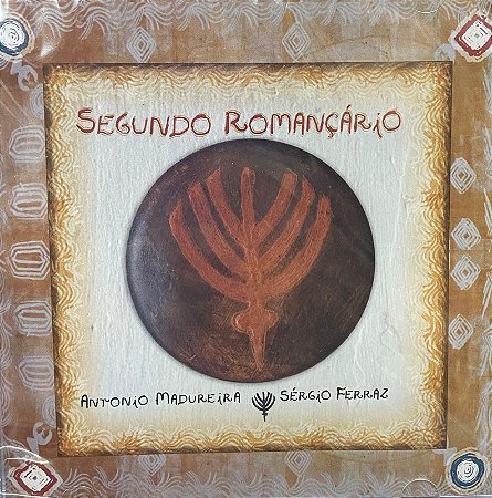 ANTONIO MADUREIRA & SERGIO FERRAZ - SEGUNDO ROMANÇARIO - CD