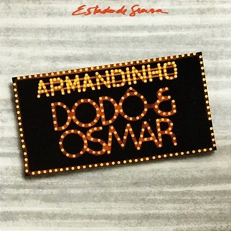 ARMANDINHO, DODÔ & OSMAR - ESTADO DE GRAÇA - CD