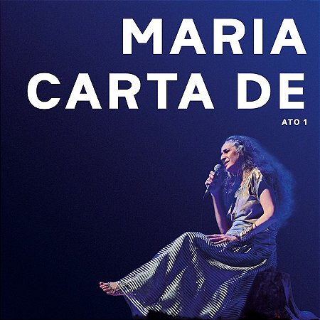 MARIA BETHANIA - CARTA DE AMOR ATO 1 - CD