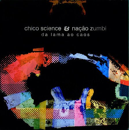CHICO SCIENCE & NAÇÃO ZUMBI - DA LAMA AO CAOS- LP