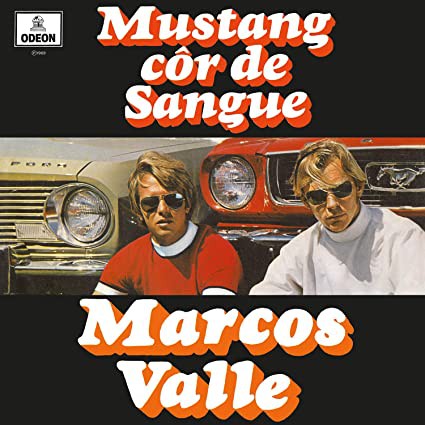 MARCOS VALLE - MUSTANG COR DE SANGUE OU CORCEL COR DE MEL- LP