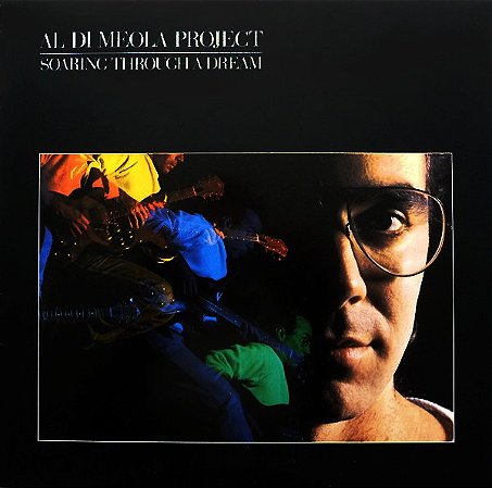 AL DI MEOLA PROJECT - SOARING THROUGH A DREAM- LP