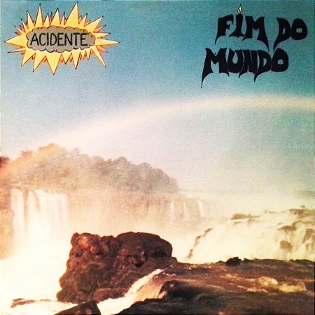 ACIDENTE - FIM DO MUNDO- LP