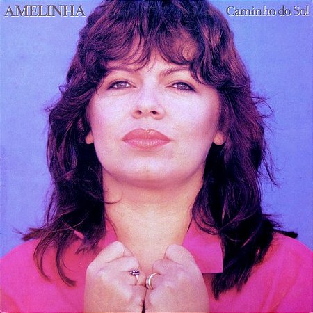 AMELINHA - CAMINHO DO SOL- LP
