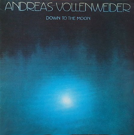 ANDREAS VOLLENWEIDER - DOWN TO THE MOON- LP