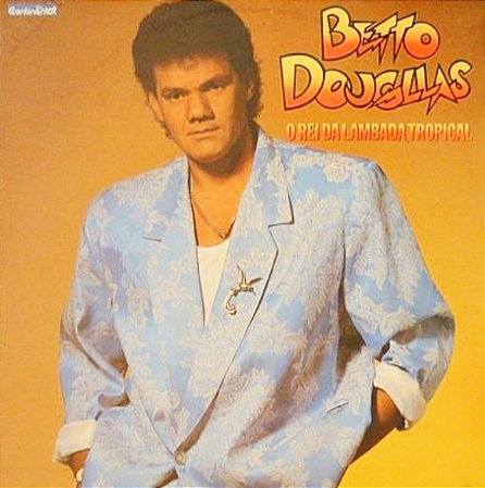 BETTO DOUGLAS - O REI DA LAMBADA- LP