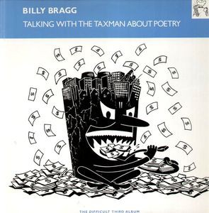 BILLY BRAGG - TALKING WITH THE TAXMAN ABOUT POETRY- LP