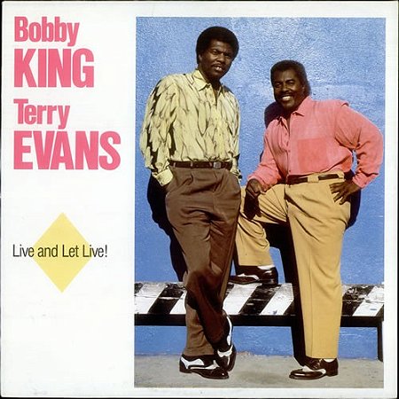 BOBBY KING & TERRY EVANS - LIVE AND LET LIVE !- LP