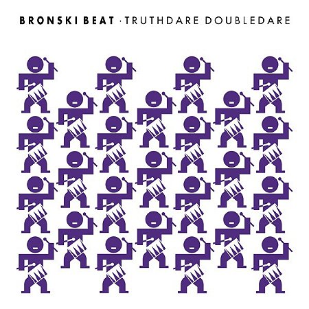 BRONSKI BEAT - TRUTH DARE DOUBLE DARE- LP