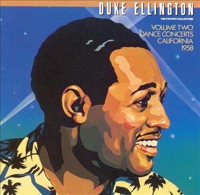 DUKE ELLINGTON - THE PRIVATE COLLECTION VOL 2 DANCE CONCERTS CALIFORNIA 1958- LP