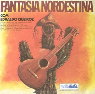 EDNALDO QUEIROZ - FANTASIA NORDESTINA- LP