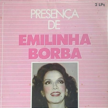 EMILINHA BORBA - PRESENÇA DE EMILINHA BORBA 2XLP- LP