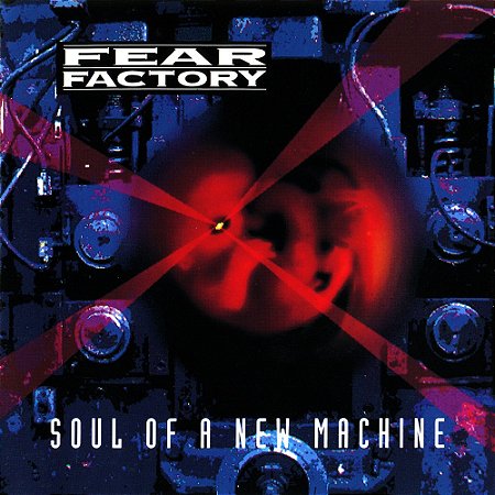 FEAR FACTORY - SOUL OF A NEW MACHINE- LP