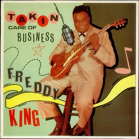FREDDY KING - TAKIN' CARE OF BUSINESS- LP