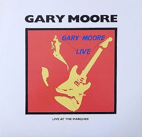 GARY MOORE - LIVE AT THE MARQUEE- LP