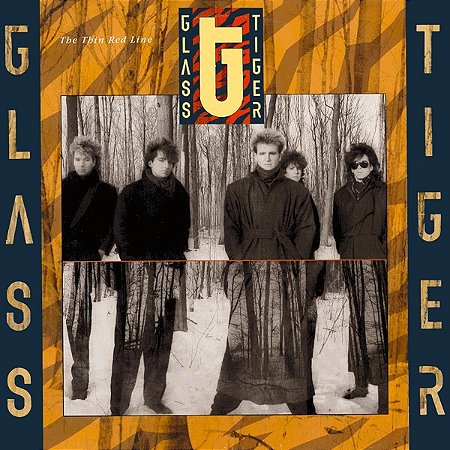 GLASS TIGER - THE THIN RED LINE- LP