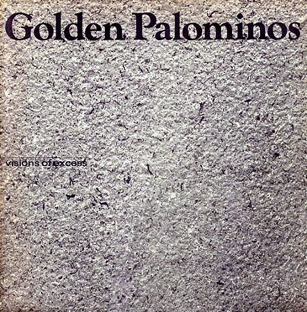 GOLDEN PALOMINOS - VISIONS OF EXCESS- LP