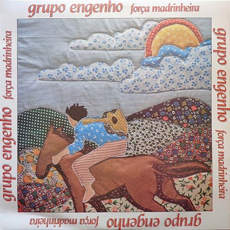 GRUPO ENGENHO - FORÇA MADRINHEIRA- LP