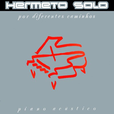 HERMETO PASCOAL - HERMETO SOLO - POR CAMINHOS DIFERENTES- LP