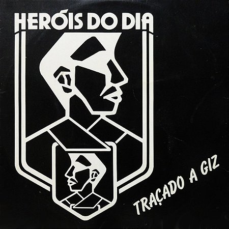 HEROIS DO DIA - TRAÇADO A GIZ- LP