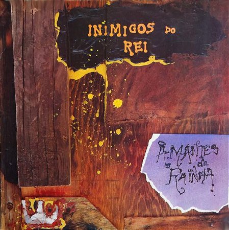 INIMIGOS DO REI - AMANTES DA RAINHA- LP