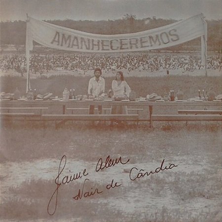 JAIME ALEM & NAIR DE CANDIA - AMANHECEREMOS- LP