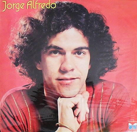 JORGE ALFREDO - QUEM FICA É QUEM TRAZ O SOL- LP
