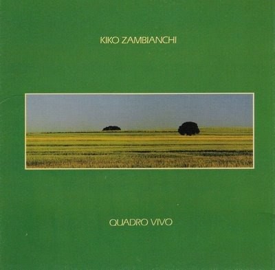 KIKO ZAMBIANCHI - QUADRO VIVO- LP