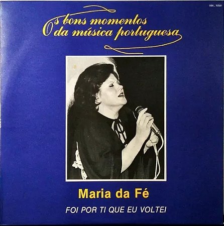 MARIA DA FÉ - FOI POR TI QUE VOLTEI- LP