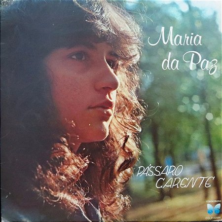 MARIA DA PAZ - PASSARO CARENTE- LP
